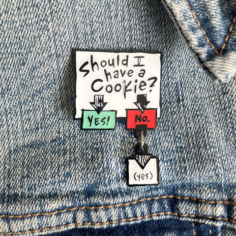 "Should I Have a Cookie?" Enamel Pin