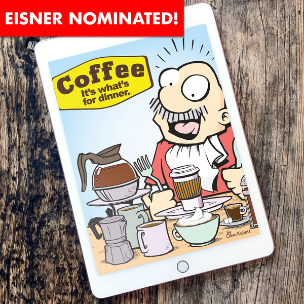 Coffee: It's What's For Dinner eBook