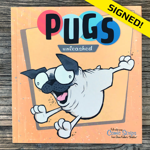 SIGNED Pugs Unleashed